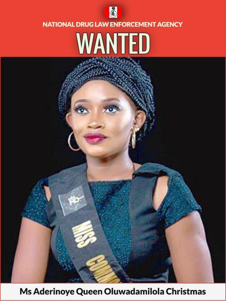  Ex-Miss Commonwealth Nigeria Culture On The Run As NDLEA Declares Her Wanted